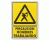 Precaucion hombres trabajando