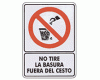 Do not throw trash out of the basket