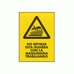 No retirar esta guarda con las maquinaria trabajando 1